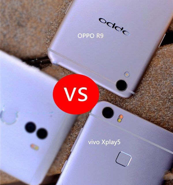 vivo Xplay5和OPPO R9哪個好？OPPO R9與vivo Xplay5差異比照